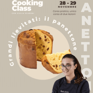 Grandi lievitati: il panettone - Giulia Scaroni - 28 e 29 Novembre